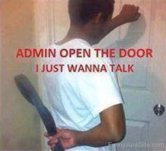 Just Wanna Talk To Admin