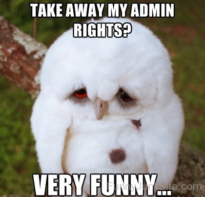 Take My Admin Rights