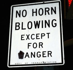 No horn blowing except for anger