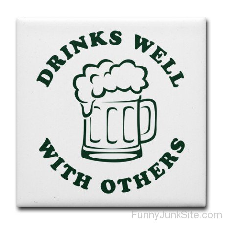 Drink Well With Others