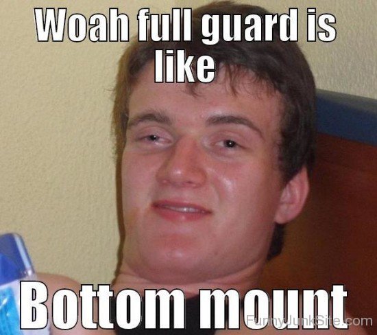 Woah Full Guard Is Like