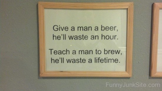 Give A Man A Beer