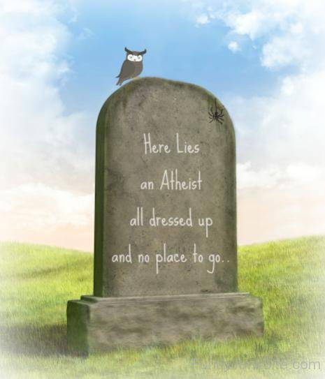 Here Lies An Atheist-vew309