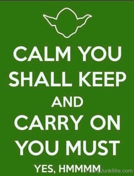Calm You Shall Keep And Carry On-bt903