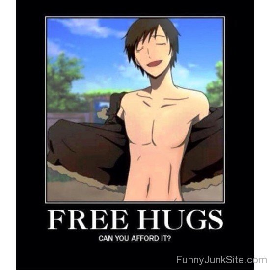 Free Hugs Can You Afford It-hp708