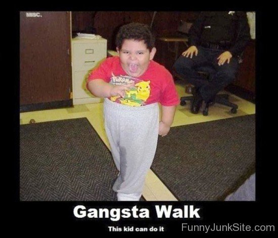 Gangsta Walk This Kid Can Do It-wm412