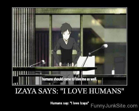 Humans Should Come To Love Me As Well-hp719