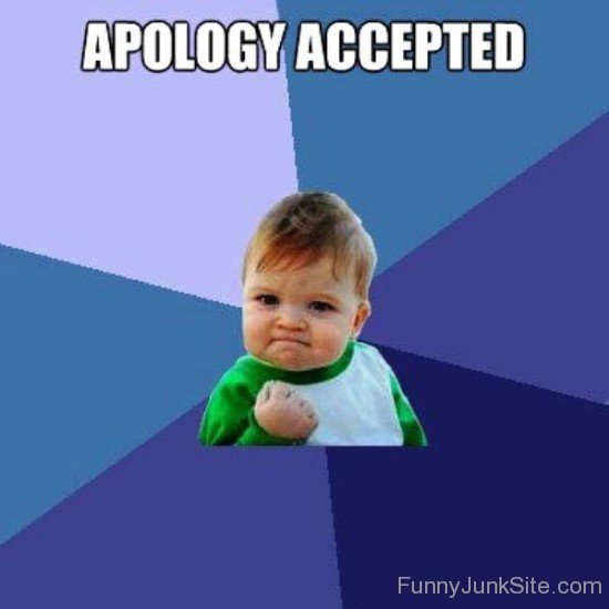 Apology Accepted