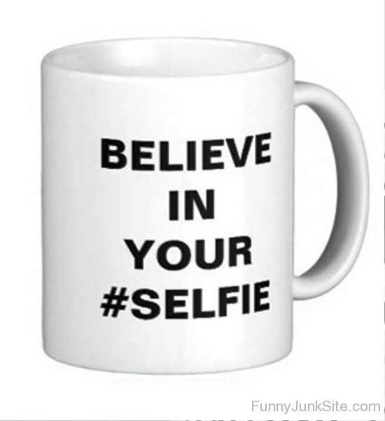 Believe In Your Selfie-uny5012