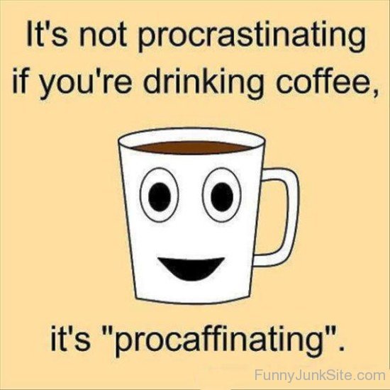 It's Not Procrastinating-rdw230