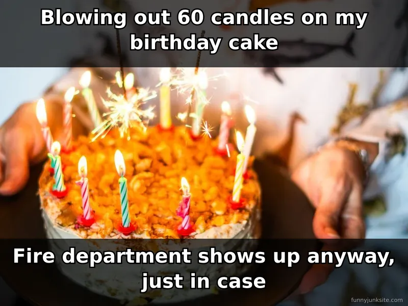 Birthday joke meme about elderly person with excessive candles on cake creating fire hazard, funny age humor