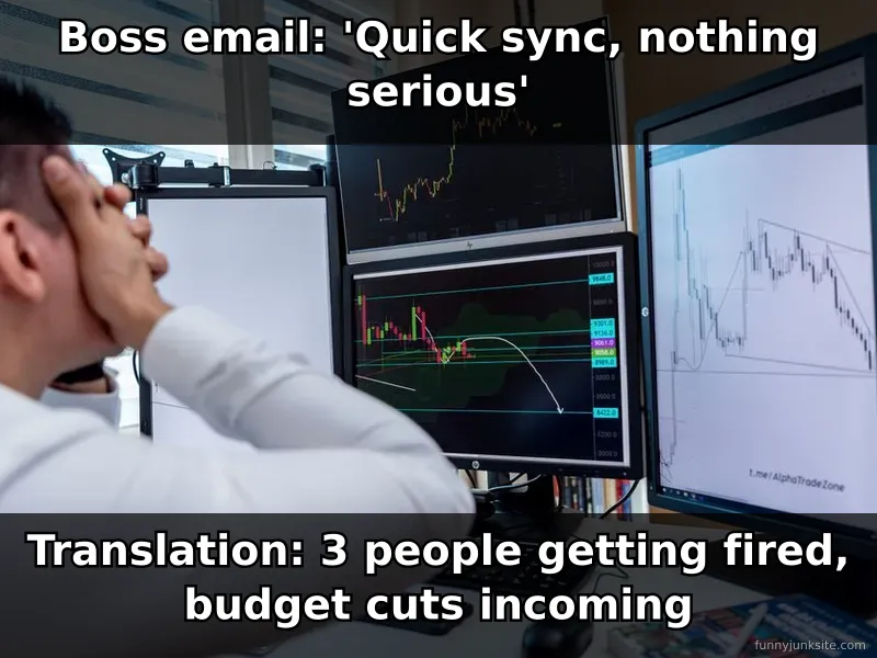 Work meme: stressed employee reading ominous email. Office memes, funny work humor.