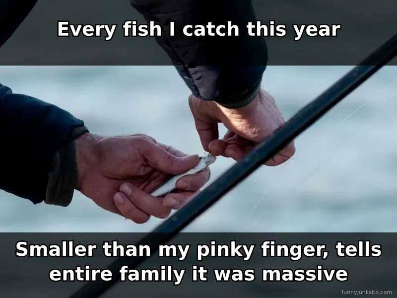 Funny fishing meme about catching tiny fish and exaggerating the size, angler humor