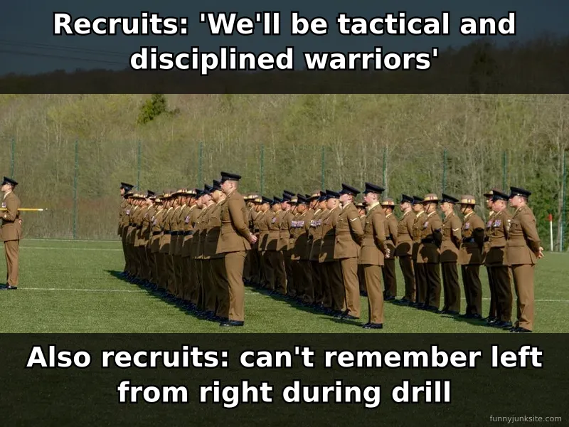 Military humor meme showing confused soldiers during drill practice. Self-deprecating army jokes about basic training chaos.