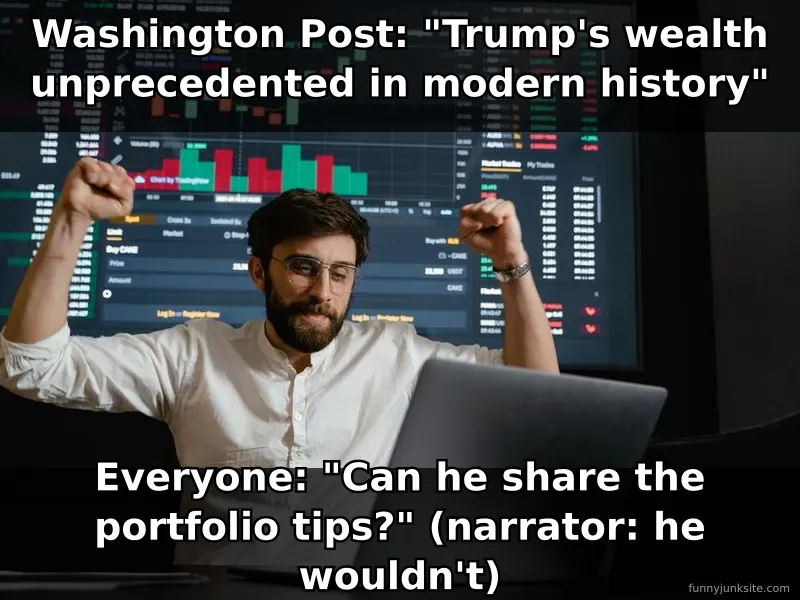 Funny news meme about Trump's wealth growth report, economic humor